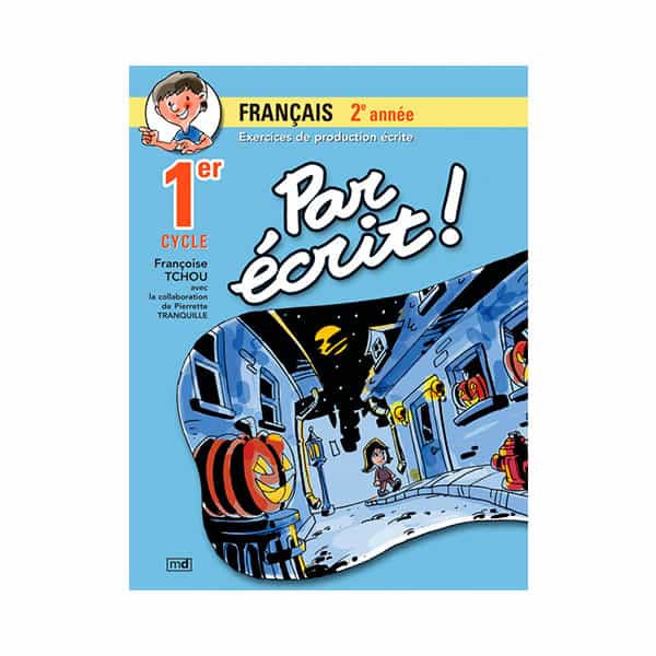 PAR ÉCRIT ! 2e année