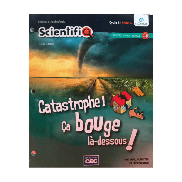 SCIENTIFIQ SÉRIE 3A Catastrophe ça bouge là-dessous 3e cycle